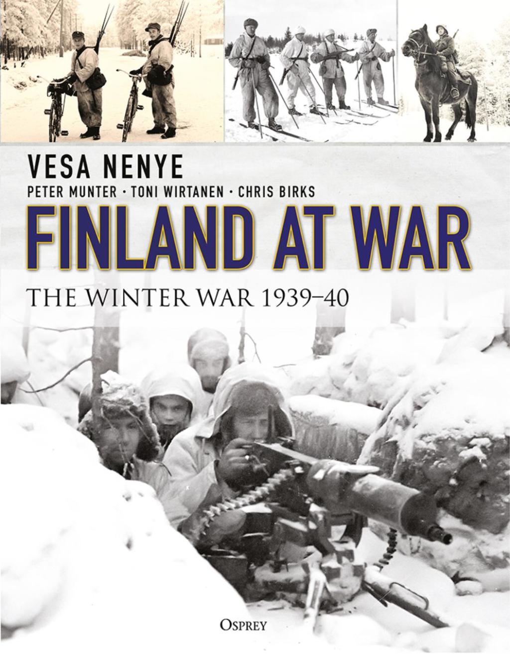 Finland at War The Winter War 1939–40 1st Edition