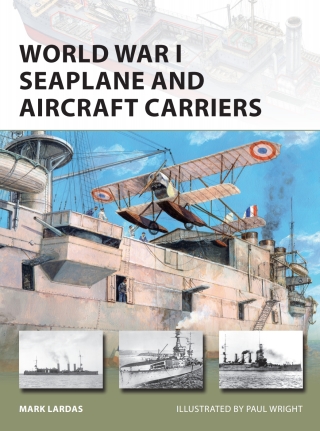 Cover image: World War I Seaplane and Aircraft Carriers 1st edition 9781472813787