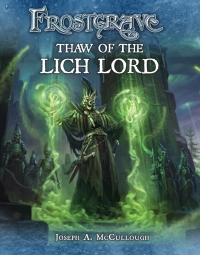 صورة الغلاف: Frostgrave: Thaw of the Lich Lord 1st edition 9781472814098