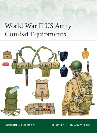 Imagen de portada: World War II US Army Combat Equipments 1st edition 9781472814241