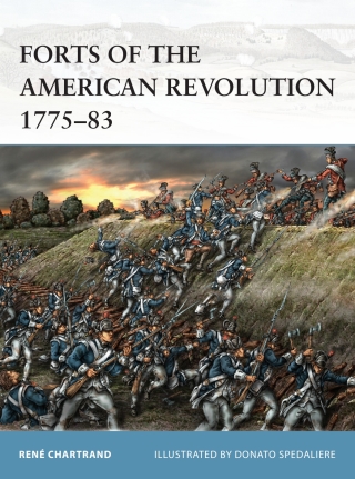 Cover image: Forts of the American Revolution 1775-83 1st edition 9781472814456