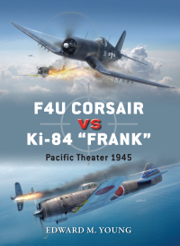 Imagen de portada: F4U Corsair vs Ki-84 “Frank” 1st edition 9781472814609