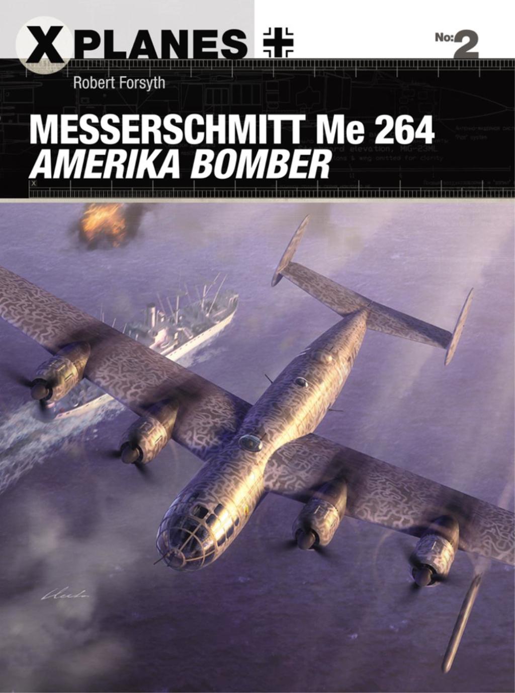 Messerschmitt Me 264 Amerika Bomber 1st Edition