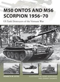 表紙画像: M50 Ontos and M56 Scorpion 1956–70 1st edition 9781472814739