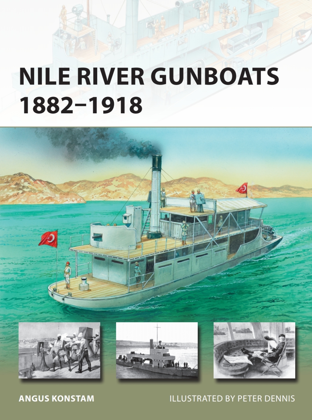 Nile River Gunboats 1882–1918 1st Edition