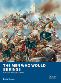 表紙画像: The Men Who Would Be Kings 1st edition 9781472815002