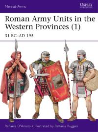 Cover image: Roman Army Units in the Western Provinces (1) 1st edition 9781472815378