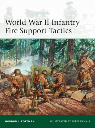 Immagine di copertina: World War II Infantry Fire Support Tactics 1st edition 9781472815460