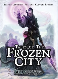 Immagine di copertina: Frostgrave: Tales of the Frozen City 1st edition 9781472815538