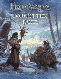 صورة الغلاف: Frostgrave: Forgotten Pacts 1st edition 9781472815774