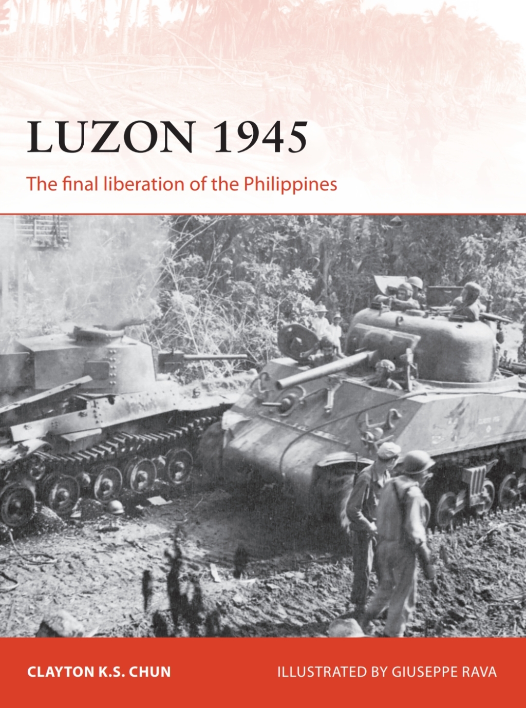 Luzon 1945 The final liberation of the Philippines 1st Edition