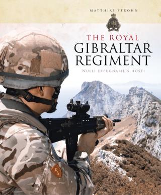 Cover image: The Royal Gibraltar Regiment 1st edition 9781472815323