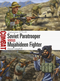 Cover image: Soviet Paratrooper vs Mujahideen Fighter 1st edition 9781472817648