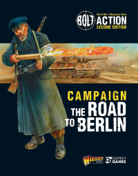 Immagine di copertina: Bolt Action: Campaign: The Road to Berlin 1st edition 9781472817921