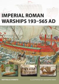 Titelbild: Imperial Roman Warships 193–565 AD 1st edition 9781472818263