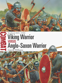 表紙画像: Viking Warrior vs Anglo-Saxon Warrior 1st edition 9781472818324
