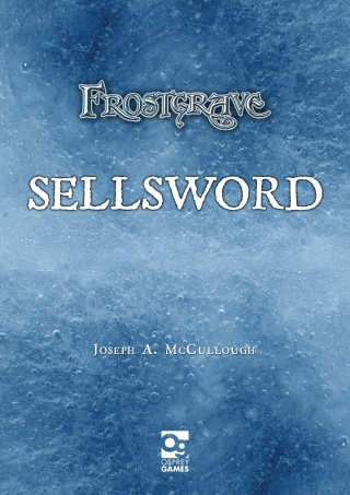 صورة الغلاف: Frostgrave: Sellsword 1st edition