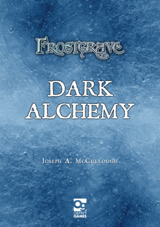 Cover image: Frostgrave: Dark Alchemy 1st edition