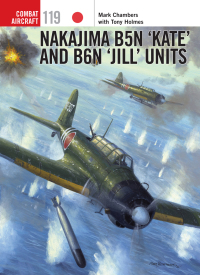 Cover image: Nakajima B5N ‘Kate’ and B6N ‘Jill’ Units 1st edition 9781472818744