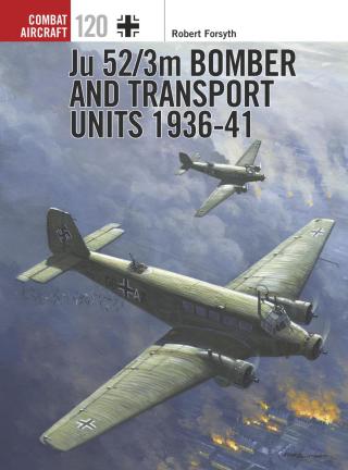 Imagen de portada: Ju 52/3m Bomber and Transport Units 1936-41 1st edition 9781472818805