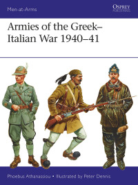 表紙画像: Armies of the Greek-Italian War 1940–41 1st edition 9781472819178