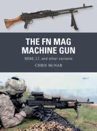Immagine di copertina: The FN MAG Machine Gun 1st edition 9781472819673