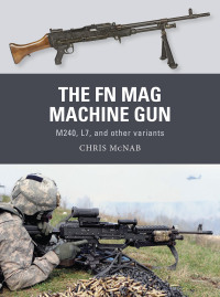 Imagen de portada: The FN MAG Machine Gun 1st edition 9781472819673
