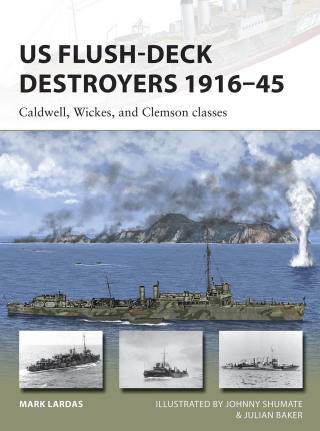Cover image: US Flush-Deck Destroyers 1916–45 1st edition 9781472819970