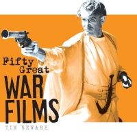 Cover image: Fifty Great War Films 1st edition 9781472820006