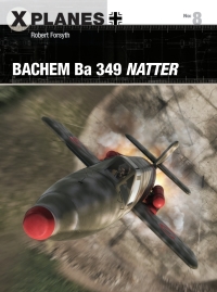 Titelbild: Bachem Ba 349 Natter 1st edition 9781472820099