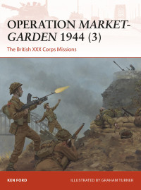 Cover image: Operation Market-Garden 1944 (3) 1st edition 9781472820129
