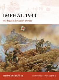 Cover image: Imphal 1944 1st edition 9781472820150