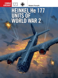 Cover image: Heinkel He 177 Units of World War 2 1st edition 9781472820396