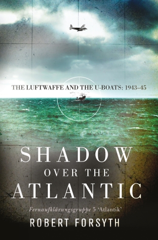 Imagen de portada: Shadow over the Atlantic 1st edition 9781472820457