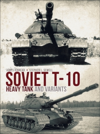 Cover image: Soviet T-10 Heavy Tank and Variants 1st edition 9781472820518