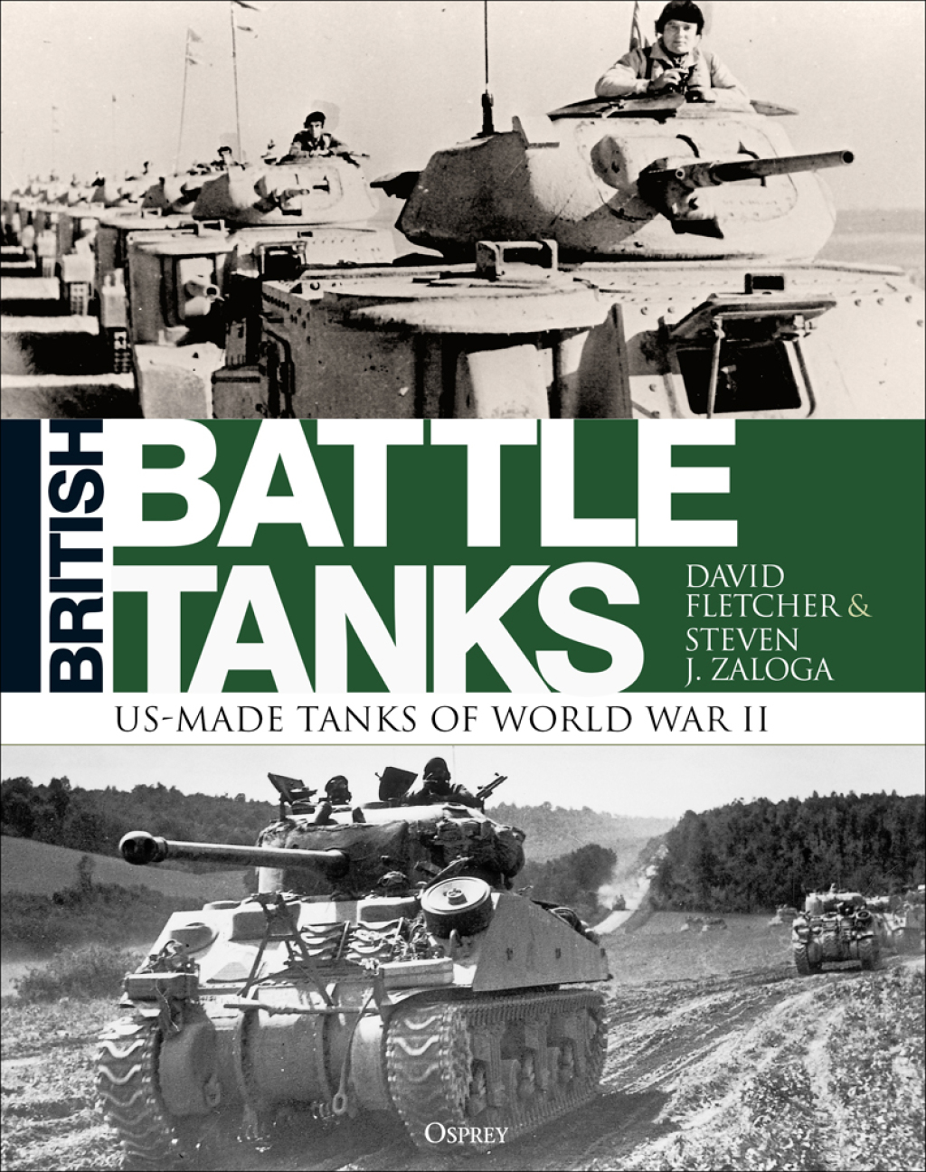 British Battle Tanks American-made World War II Tanks 1st Edition