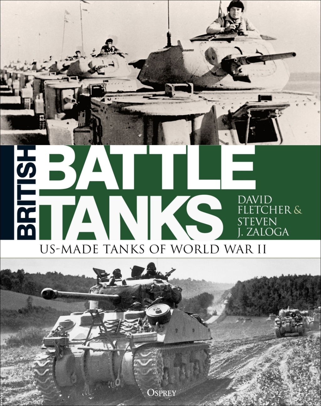 British Battle Tanks American-made World War II Tanks 1st Edition