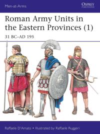 Immagine di copertina: Roman Army Units in the Eastern Provinces (1) 1st edition 9781472821768