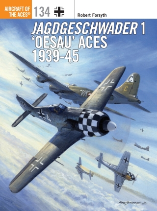 Cover image: Jagdgeschwader 1 ‘Oesau’ Aces 1939-45 1st edition 9781472822918