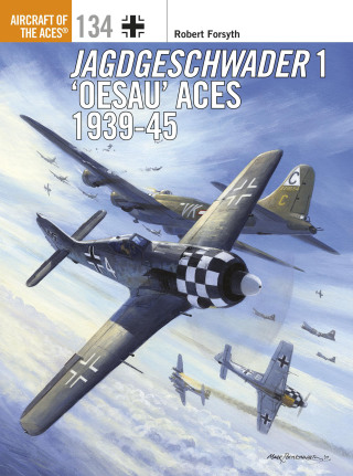 Cover image: Jagdgeschwader 1 ‘Oesau’ Aces 1939-45 1st edition 9781472822918