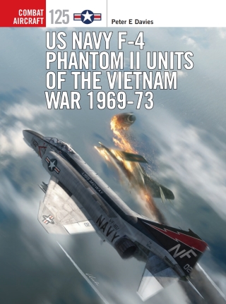 Cover image: US Navy F-4 Phantom II Units of the Vietnam War 1969-73 1st edition 9781472823601