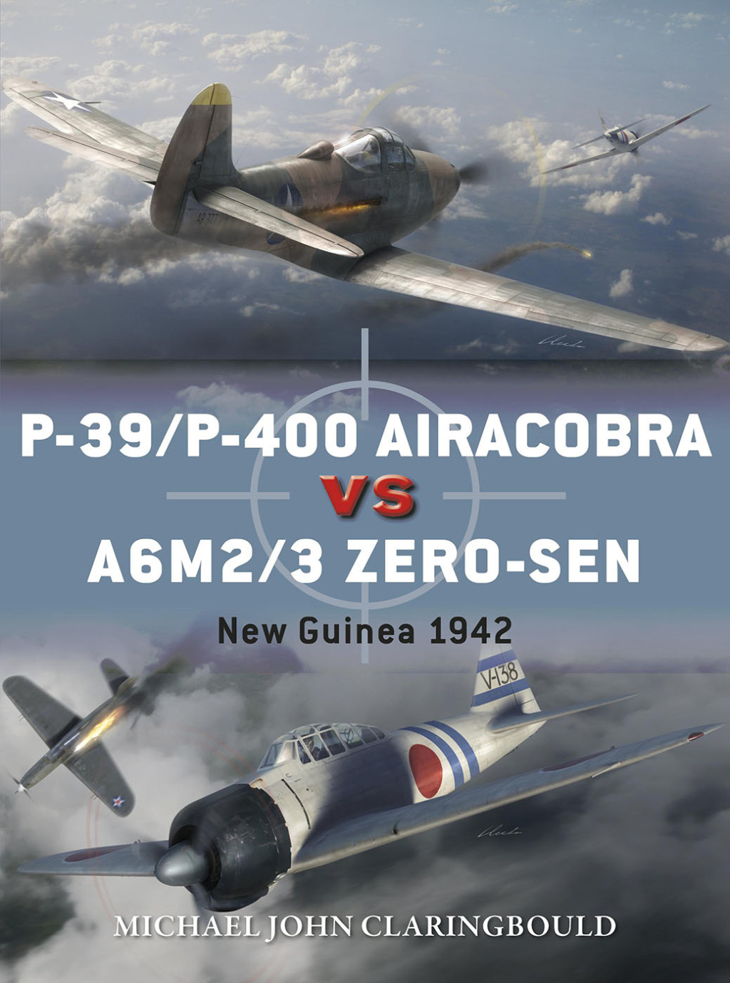 P-39/P-400 Airacobra vs A6M2/3 Zero-sen New Guinea 1942 1st Edition