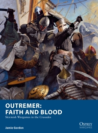 Immagine di copertina: Outremer: Faith and Blood 1st edition 9781472823960