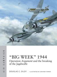 Imagen de portada: “Big Week” 1944 1st edition 9781472824516