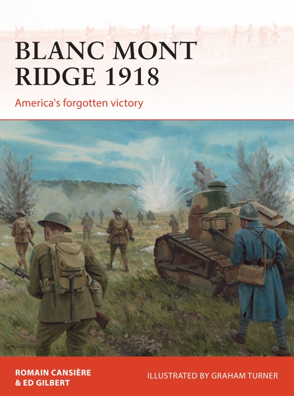 Blanc Mont Ridge 1918 America’s forgotten victory 1st Edition