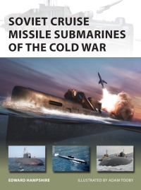 Omslagafbeelding: Soviet Cruise Missile Submarines of the Cold War 1st edition 9781472824998