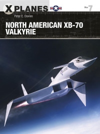 Cover image: North American XB-70 Valkyrie 1st edition 9781472825032
