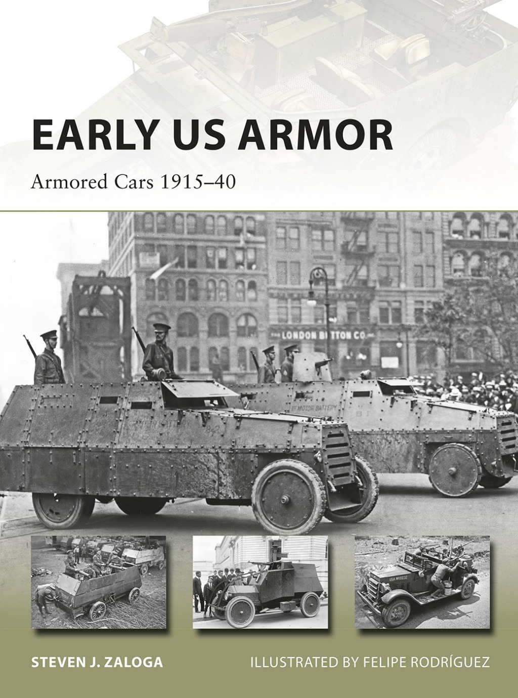 Early US Armor Armored Cars 1915–40 1st Edition