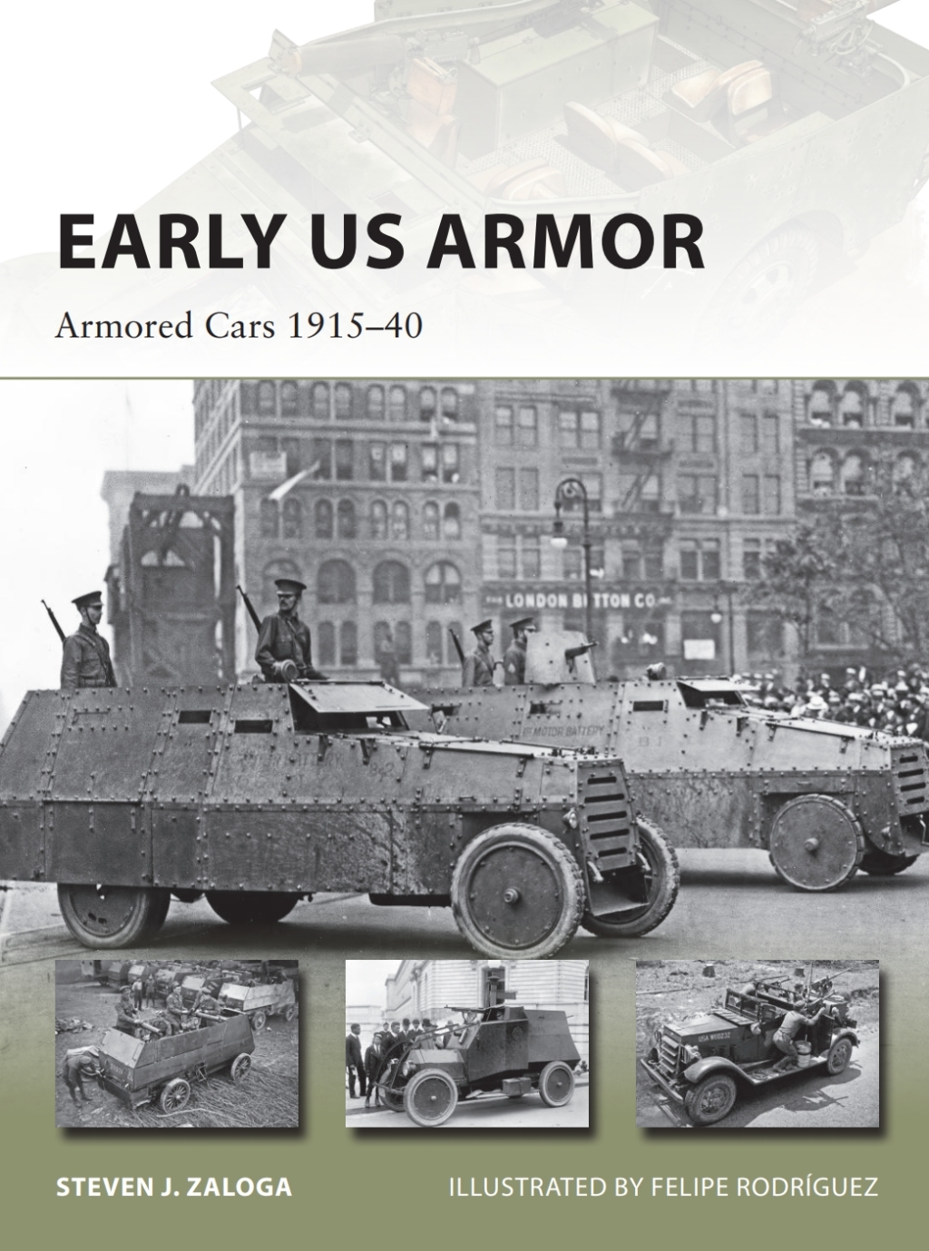 Early US Armor Armored Cars 1915–40 1st Edition