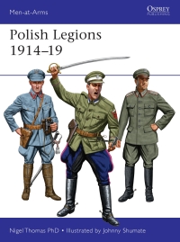 Cover image: Polish Legions 1914–19 1st edition 9781472825445